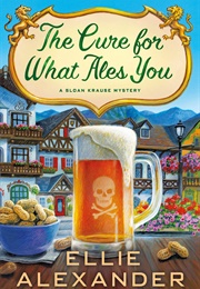 The Cure for What Ales You (Ellie Alexander)