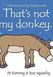 That&#39;s Not My Donkey (Fiona Watt)