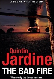 The Bad Fire (Quintin Jardine)