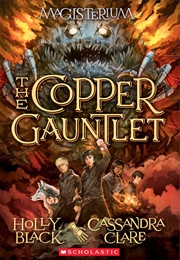 The Copper Gauntlet (Holly Black, Cassandra Clare)