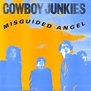 Misguided Angel - Cowboy Junkies