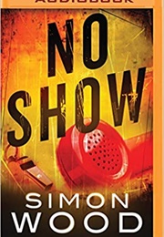 No Show (Simon Wood)