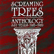 Anthology: SST Years 1985-1989 (Screaming Trees, 1991)