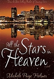 All the Stars in Heaven (Michele Paige Holmes)