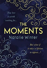 The Moments (Natalie Winter)