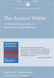 An Answer Within: A Clinical Framework of Ericsonian Hypnotherapy (Stephen R. &amp; Carol H. Lankton)