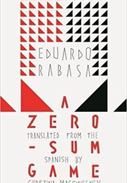 A Zero-Sum Game (Eduardo Rabasa)