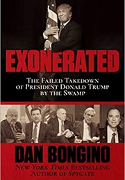 Exonerated: The Failed Takedown of President Donald Trump by the Swamp (Dan Bongino)