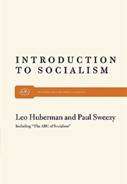 Introduction to Socialism (Leo Huberman, Paul M. Sweezy)