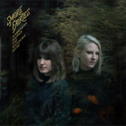 Smoke Fairies - Out of the Woods