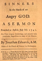 Sinners in the Hands of an Angry God (Jonathan Edwards)