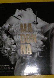 Madonna: Ambition. Music. Style (Caroline Sullivan)