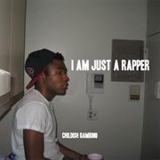 Childish Gambino - I Am Just a Rapper