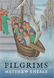 Pilgrims (Matthew Kneale)