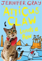 Atticus Claw Lends a Paw (Jennifer Gray)