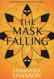 The Mask Falling (Samantha Shannon)