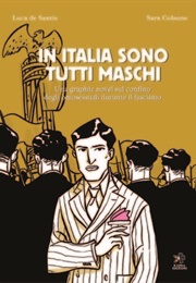 In Italia Sono Tutti Maschi (Luca De Santis, Sara Colaone)