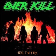 Overkill - Feel the Fire