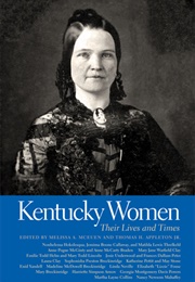 Kentucky Women: Their Lives and Times (Melissa A. McEuen)