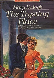 The Trysting Place (Mary Balogh)