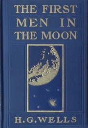 The First Men in the Moon (H.G. Wells)