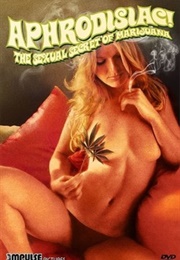 Aphrodisiac! the Sexual Secret of Maijuana (1971)