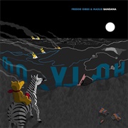 Bandana (Freddie Gibbs/Madlib, 2019)