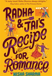 Radha &amp; Jai&#39;s Recipe for Romance (Nisha Sharma)