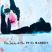 Narcissistic Teen Makes First XI - Peter Doherty &amp; the Puta Madres