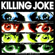 Killing Joke - Extremities, Dirt and Various Repressed Emotions