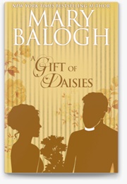 A Gift of Daisies (Mary Balogh)