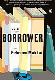 The Borrower (Rebecca Makkai)