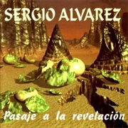 Sergio Alvarez - Pasaje a La Revelación