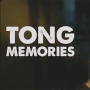 Tong Memories