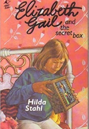 Elizabeth Gail and the Secret Box (Hilda Stahl)