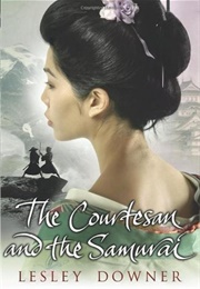 The Courtesan and the Samurai (Lesley Downer)