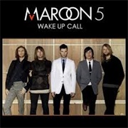 Maroon 5 - Wake Up Call