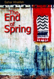 The End of Spring (Sahar Khalifeh)