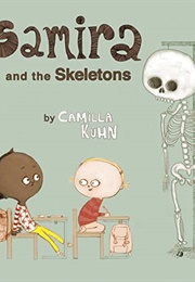 Samira and the Skeletons (Camilla Kuhn)