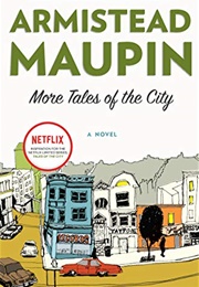 More Tales of the City (Armistead Maupin)