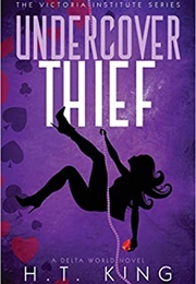 Undercover Thief (H.T. King)