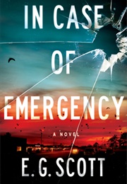 In Case of Emergency (E.G. Scott)