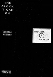 The Clock Ticks on (Valentine Williams)