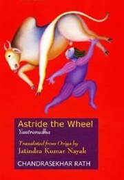 Astride the Wheel (Chandrasekhar Rath)