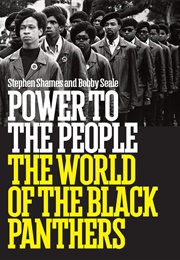 Power to the People: The World of the Black Panthers (Stephen Shames)