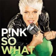 P!Nk - So What