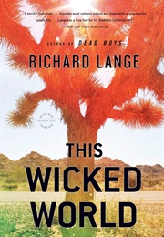 This Wicked World (Richard Lange)