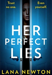 Her Perfect Lies (Lana Newton)