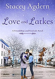 Love and Latkes (Stacey Agdern)