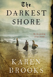 The Darkest Shore (Karen Brooks)